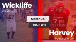 Matchup: Wickliffe High vs. Harvey  2016