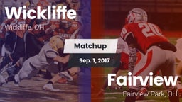 Matchup: Wickliffe High vs. Fairview  2017