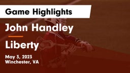 John Handley  vs Liberty  Game Highlights - May 3, 2023