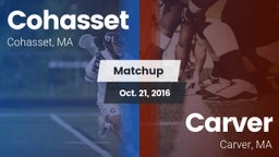 Matchup: Cohasset  vs. Carver  2016