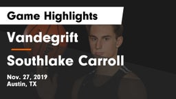 Vandegrift  vs Southlake Carroll  Game Highlights - Nov. 27, 2019