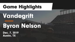 Vandegrift  vs Byron Nelson  Game Highlights - Dec. 7, 2019