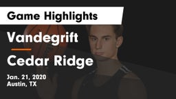 Vandegrift  vs Cedar Ridge  Game Highlights - Jan. 21, 2020