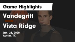 Vandegrift  vs Vista Ridge  Game Highlights - Jan. 28, 2020