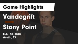 Vandegrift  vs Stony Point  Game Highlights - Feb. 18, 2020