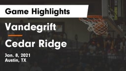 Vandegrift  vs Cedar Ridge  Game Highlights - Jan. 8, 2021