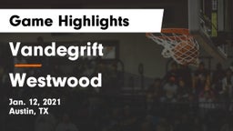 Vandegrift  vs Westwood  Game Highlights - Jan. 12, 2021