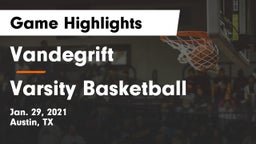 Vandegrift  vs Varsity Basketball Game Highlights - Jan. 29, 2021