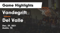 Vandegrift  vs Del Valle  Game Highlights - Dec. 29, 2021