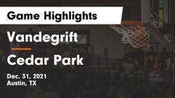 Vandegrift  vs Cedar Park  Game Highlights - Dec. 31, 2021