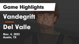 Vandegrift  vs Del Valle  Game Highlights - Nov. 4, 2023