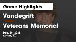 Vandegrift  vs Veterans Memorial  Game Highlights - Dec. 29, 2023