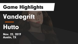 Vandegrift  vs Hutto  Game Highlights - Nov. 22, 2019