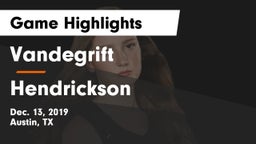 Vandegrift  vs Hendrickson  Game Highlights - Dec. 13, 2019