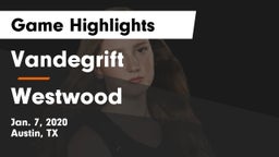 Vandegrift  vs Westwood  Game Highlights - Jan. 7, 2020