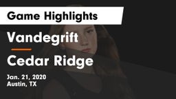 Vandegrift  vs Cedar Ridge  Game Highlights - Jan. 21, 2020