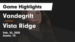 Vandegrift  vs Vista Ridge  Game Highlights - Feb. 24, 2020