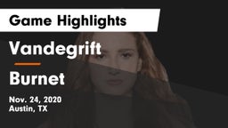 Vandegrift  vs Burnet  Game Highlights - Nov. 24, 2020