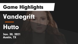 Vandegrift  vs Hutto  Game Highlights - Jan. 30, 2021