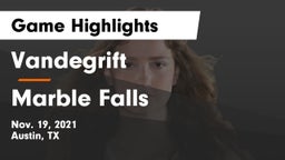 Vandegrift  vs Marble Falls  Game Highlights - Nov. 19, 2021