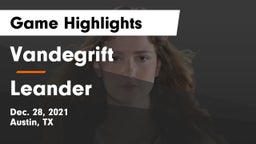 Vandegrift  vs Leander  Game Highlights - Dec. 28, 2021