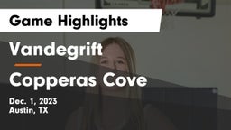 Vandegrift  vs Copperas Cove  Game Highlights - Dec. 1, 2023