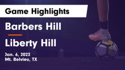 Barbers Hill  vs Liberty Hill  Game Highlights - Jan. 6, 2022