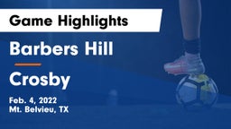 Barbers Hill  vs Crosby  Game Highlights - Feb. 4, 2022