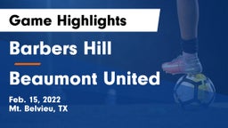 Barbers Hill  vs Beaumont United Game Highlights - Feb. 15, 2022