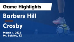 Barbers Hill  vs Crosby  Game Highlights - March 1, 2022