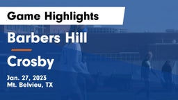 Barbers Hill  vs Crosby  Game Highlights - Jan. 27, 2023