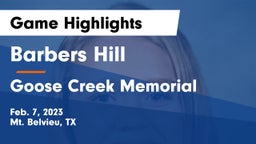 Barbers Hill  vs Goose Creek Memorial  Game Highlights - Feb. 7, 2023
