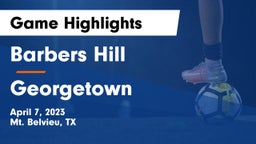 Barbers Hill  vs Georgetown  Game Highlights - April 7, 2023