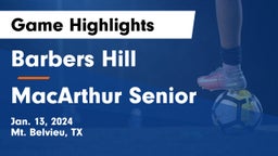 Barbers Hill  vs MacArthur Senior  Game Highlights - Jan. 13, 2024