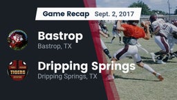 Recap: Bastrop  vs. Dripping Springs  2017