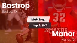 Matchup: Bastrop  vs. Manor  2017