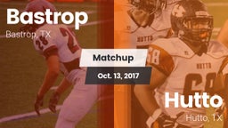 Matchup: Bastrop  vs. Hutto  2017