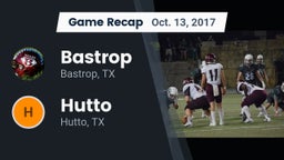 Recap: Bastrop  vs. Hutto  2017