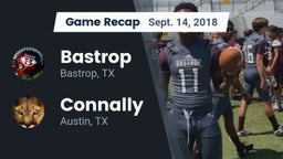 Recap: Bastrop  vs. Connally  2018
