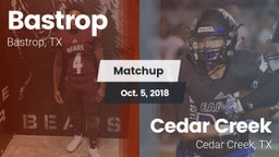 Matchup: Bastrop  vs. Cedar Creek  2018