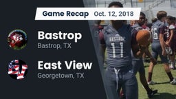 Recap: Bastrop  vs. East View  2018