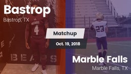 Matchup: Bastrop  vs. Marble Falls  2018