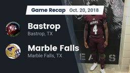 Recap: Bastrop  vs. Marble Falls  2018