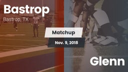 Matchup: Bastrop  vs. Glenn 2018