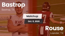 Matchup: Bastrop  vs. Rouse  2020