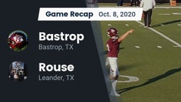 Recap: Bastrop  vs. Rouse  2020