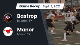 Recap: Bastrop  vs. Manor  2021