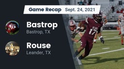 Recap: Bastrop  vs. Rouse  2021