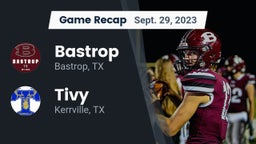 Recap: Bastrop  vs. Tivy  2023
