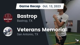 Recap: Bastrop  vs. Veterans Memorial 2023